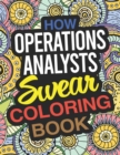 Image for How Operations Analysts Swear Coloring Book