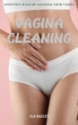 Image for EFFECTIVE WAYS OF CLEANING YOUR VAGINA