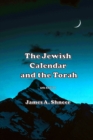 Image for The Jewish Calendar and the Torah 5th Ed.