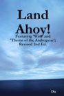 Image for Land Ahoy!: Featuring &#39;Wim&#39; and &#39;Theme of the Androgyne&#39;; Revised 2nd Ed.