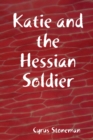 Image for Katie and the Hessian Soldier