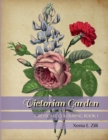 Image for VICTORIAN GARDEN : Greyscale Colouring Book 1