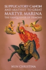 Image for Supplicatory Canon and Akathist to Great Martyr Marina the Vanquisher of Demons
