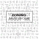 Image for Zoning Must Evolve : You Forgot About Me