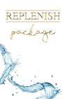 Image for Replenish Package