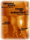 Image for Madame Keiko (Illustrated Edition) - House of Servitude (Illustrated Edition)