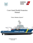 Image for Coast Guard Health Promotion Manual - COMDTINST M6200.1E (20 JUL 2018)