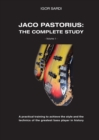 Image for Jaco Pastorius : Complete study (Volume 1 - ENG): Teaching method entirely dedicated to the study of the greatest bass player in history, Jaco Pastorius. It will be the continuation of my previous col