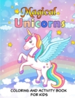 Image for Magical Unicorns Coloring and Activity Book For Kids