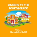 Image for Cruising to the Fourth Grade