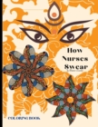 Image for How Nurses Swear Coloring Book