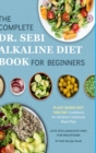 Image for Dr. Sebi Alkaline Diet Cookbook : 1000 Day Plant Based Diet for Beginners Meal Plan: The Complete Anti-Inflammatory Recipe Book