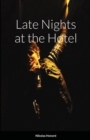 Image for Late Nights at the Hotel