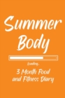 Image for Summer Body Loading 3 Month Food and Fitness Diary