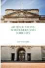 Image for Arthur Stone : Sorcerers and Sorcery