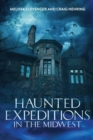 Image for Haunted Expeditions In The Midwest