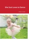 Image for She Just Loves to Dance