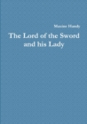 Image for The Lord of the Sword and his Lady