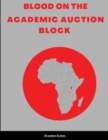 Image for Blood on the Academic Auction Block