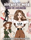 Image for Disenos de Moda : Lindo libro para colorear de moda para ninas y adolescentes, paginas increibles con disenos divertidos y atuendos adorables.