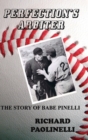 Image for Perfection&#39;s Arbiter : The Story of Babe Pinelli