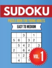 Image for Sudoku Puzzle Book For Young Adults Easy to Medium Vol. 1 : Sudoku Puzzles Suitable for Beginners - Perfect Brain Teasers - Best Gift for Sudoku Enthusiasts