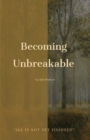 Image for Becoming Unbreakable