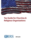 Image for Tax Guide for Churches &amp; Religious Organizations - 501(c)(3)