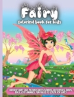 Image for Fairy Coloring Book For Kids : Fairy Tale Pictures with Flowers, Butterflies, Birds, Cute Animals. Fun Pages to Color for Girls, Kids