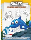 Image for Shark Coloring Book For Kids : Super Cute Shark. Lovely Page to Color! Good Coloring Book for Toddlers or Younger Children 4-8