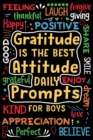 Image for Gratitude is the Best Attitude Daily Prompts for Boys