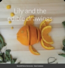 Image for Lily and the edible drawings