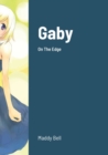 Image for Gaby - On The Edge : Book 26