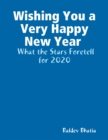 Image for Wishing You a Very Happy New Year - What the Stars Foretell for 2020