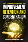 Image for 7 Techniques For Memory Improvement Retention And Concentration
