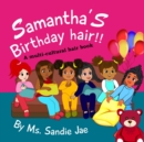 Image for Sammatha&#39;s birthday hair!