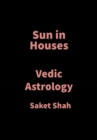 Image for Sun in Houses: Vedic Astrology