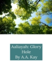 Image for Aaliayah: Glory Hole