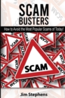 Image for Scam Busters : How to Avoid the Most Popular Scams of Today!