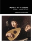 Image for Partitas for Mandora : Volume 1 - Arranged for Guitar