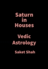 Image for Saturn in Houses: Vedic Astrology