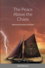 Image for The Peace Above the Chaos