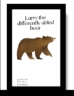 Image for Larry the Differently Abled Bear