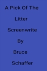 Image for Pick Of The Litter Screenwrite By Bruce Schaffer