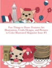 Image for Fun Things to Draw : Features Art Illustrations, Crafts Designs, and Pictures to Color Illustrated Magazine Issue #3