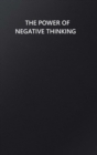 Image for The Power of Negative Thinking