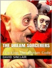 Image for Dream Sorcerers: Cracking the Dream Code