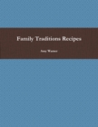 Image for Family Traditions Recipes