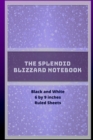 Image for The Splendid Blizzard Notebook 6 by 9