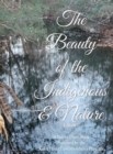 Image for The Beauty of The Indigenous &amp; Nature